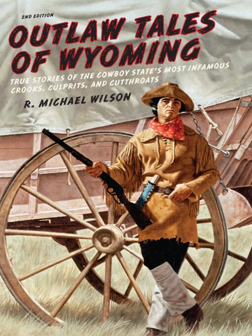 Title details for Outlaw Tales of Wyoming by R. Michael Wilson - Available